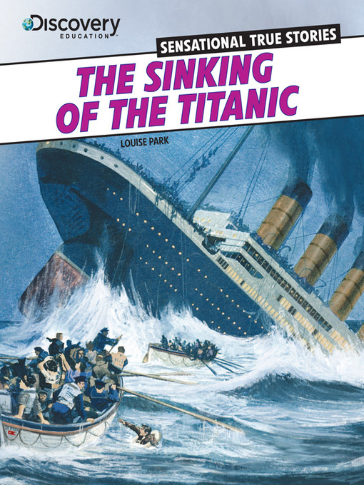 Title details for The Sinking of the Titanic by Louise Park - Available
